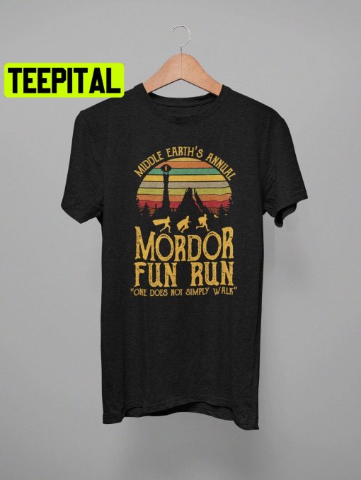 Middle Earth’s Annual Mordor Fun Run One Does Not Simply Walk Lord Of The Rings Trending Unisex T-Shirt