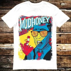 Mudhoney Meme Gift Shirt