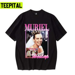 Muriel Heslop Muriel’s Wedding Toni Collette Trending Design Unisex T-Shirt