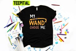 My Wand Chose Me Trending Unisex T-Shirt