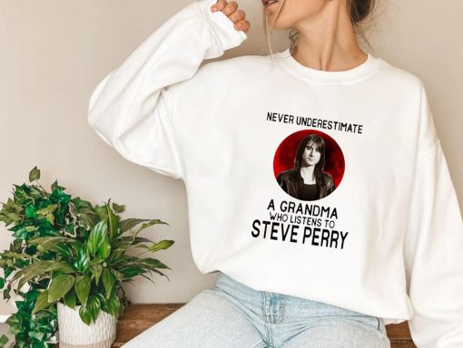 Never Underestimate A Grandma Who Listens To Steve Perry Personalized Unisex Sweatshirt