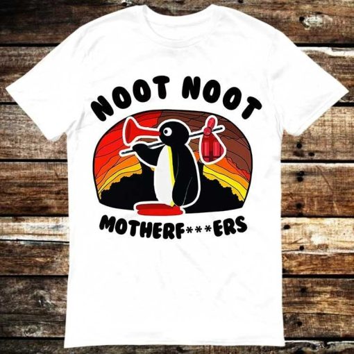 Noot Noot Pingu Motherfckers T-Shirt