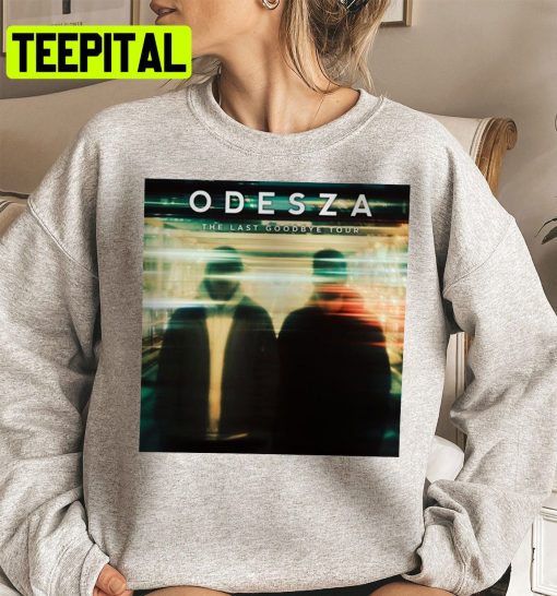 Odesza The The Last Goodbye Tour 2022 Trending Unisex Shirt