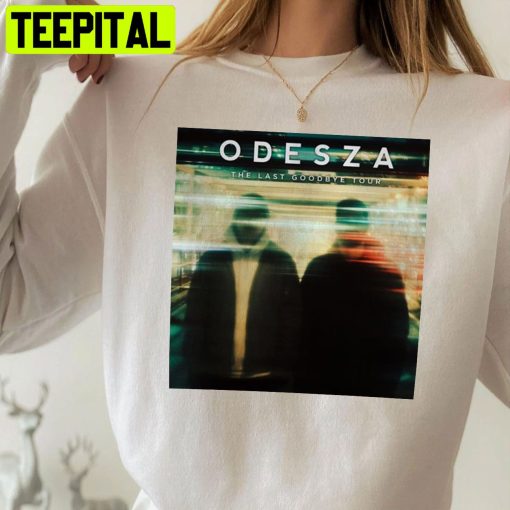 Odesza The The Last Goodbye Tour 2022 Trending Unisex Shirt