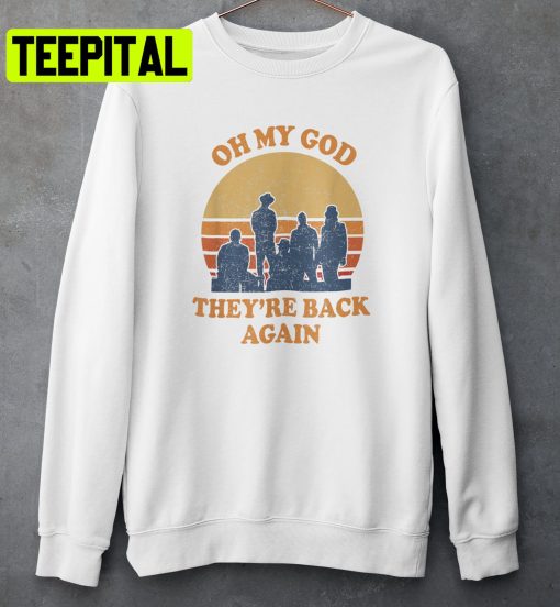 Oh My God Theyre Back Again One Direction Boy Band Unisex Shirt