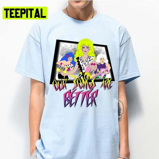 Our Songs Are Better Illustration Unisex T-Shirt