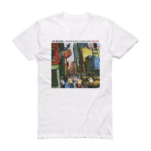 Pat Metheny Day Trip Feat Christian Mcbride Antonio Sanchez Album Unisex T-Shirt