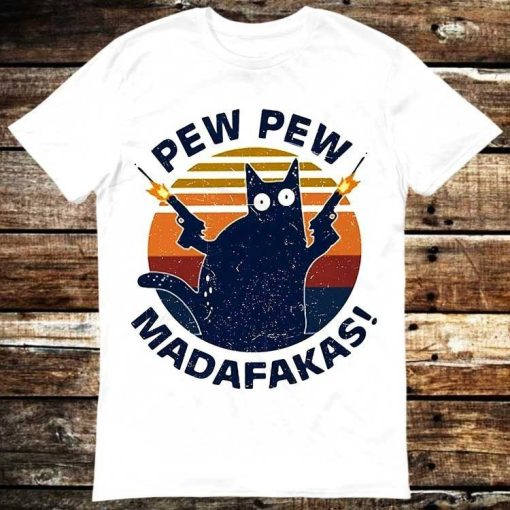 Pew Pew Madafakas Kitten Pet Cat Lover T-Shirt