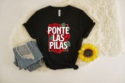 Ponte Las Pilas Latina Shirt