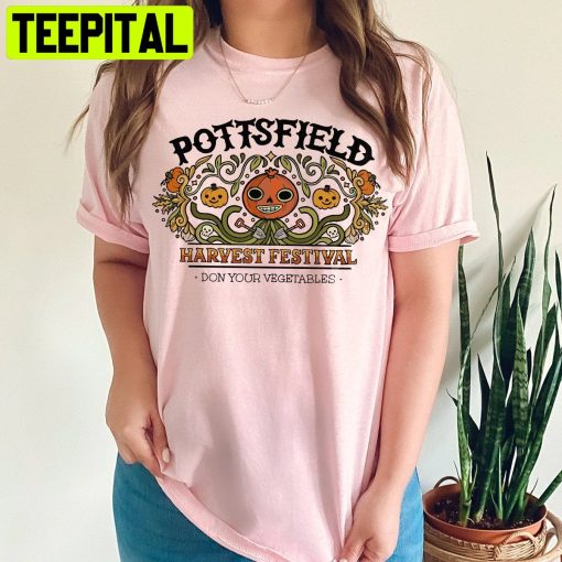 Pottsfield Harvest Festival Pumpkin Harvest Over The Garden Wall Trending Unisex Shirt