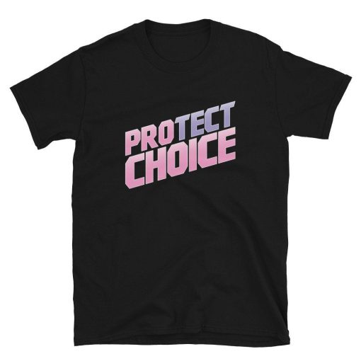 Protect Choice Shirt