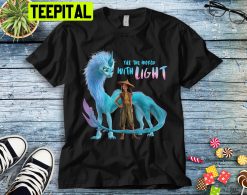 Raya And The Last Dragon Fill The World With Light Disney Trending Unisex T-Shirt