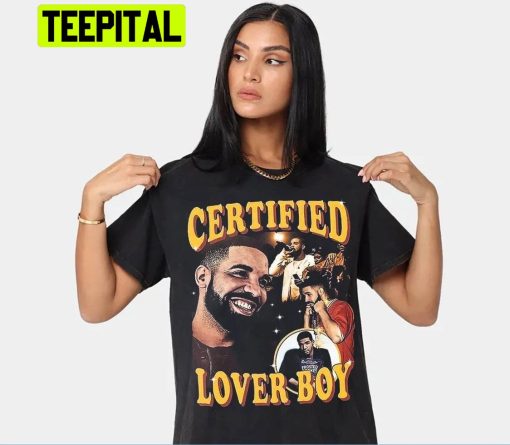 Retro Art Drake Certified Lover Boy Trending Unisex Shirt