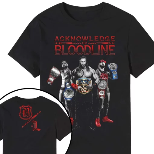 Roman Reigns Acknowledge The Bloodline Acknowledge New Art T-Shirt