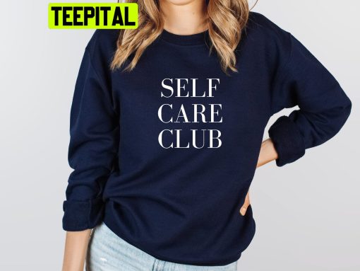 Self Care Club Trending Unisex Sweatshirt