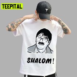 Shalom Jim From Friday Night Dinner Shit On It Funny S Neighbours Tv Show Unisex T-Shirt