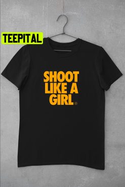 Shoot Like A Girl Women’s Basketball Unisex Shirt