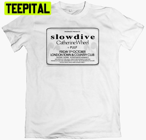 Slowdive Catherine Wheel Pulp Trending Unisex T-Shirt