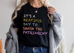 Smash the Patriarchy Shirt