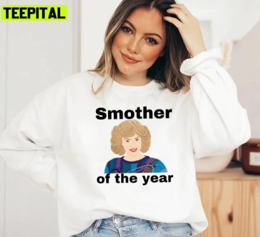 Smother Of The Year The Beverly Goldberg Unisex Sweatshirt