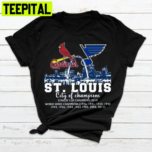 St Louis Cardinals And St Louis Blues St Louis City Of Champions 2022 Shirt Trending Unisex T-Shirt