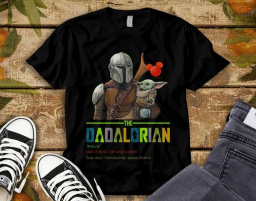 Star Wars The Dadalorian Baby Yoda The Mandalorian Fathers Day T-Shirt