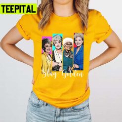 Stay Golden Legend Golden Girls Unisex T-Shirt