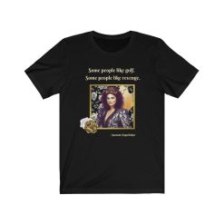 Suzanne Sugarbaker – Golf and Revenge T-Shirt