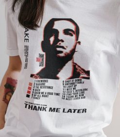 Thank Me Later Aesthetic Art Drake Rap Unisex T-Shirt