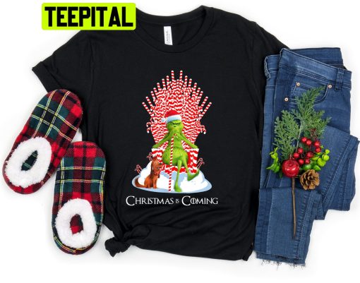 The Grinch Christmas Is Coming Trending Unisex Shirt