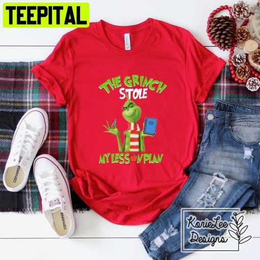 The Grinch Stole My Lesson Plan Christmas Trending Unisex Shirt