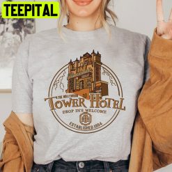 The Hollywood Tower Hotel Drop In’s Welcome Trending Unisex T-Shirt