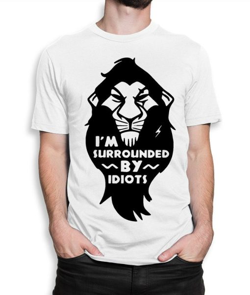 The Lion King Scar Im Surrounded by Idiots T-Shirt