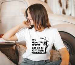 The Monsters Turned Out Shirt