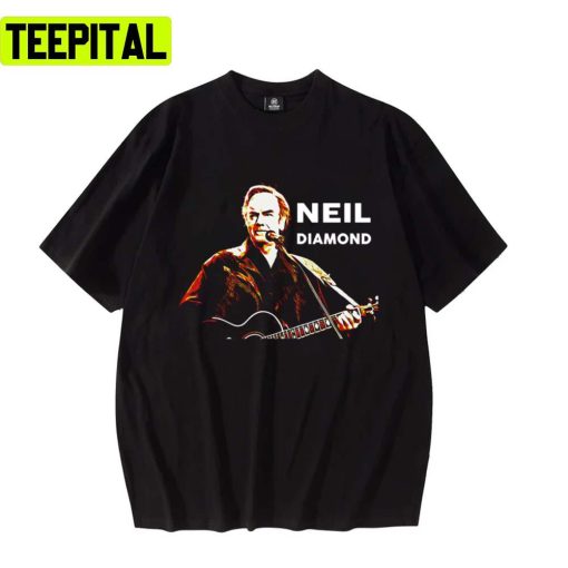 The Music Legend Neil Diamond Country Unisex T-Shirt