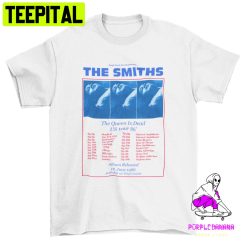 The Smiths Us Tour 86 Queen Is Dead Rock Band Trending Unisex T-Shirt