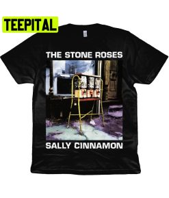 The Stone Roses Sally Cinnamon Trending Unisex T-Shirt