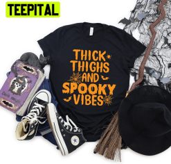 Thick Thighs Spooky Vibes Funny Halloween Unisex T-Shirt