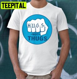 This Fool Hugs Not Thugs Trending Unisex Shirt