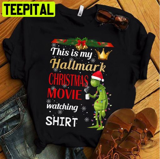 This Is My Hallmark Christmas Movie Trending Unisex Shirt