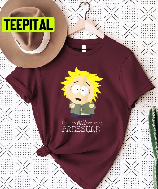 This Is Way Too Much Pressure Cartman Trending Unisex Shirt