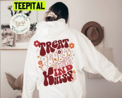 Treat People With Kindnes Unisex Hoodie