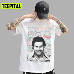 Trending Saying Pablo Escobar Narcos Unisex T-Shirt