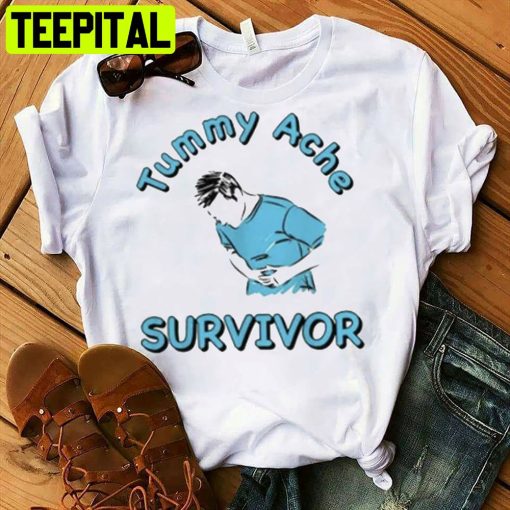 Tummy Ache Survivor Funny Unisex T-Shirt