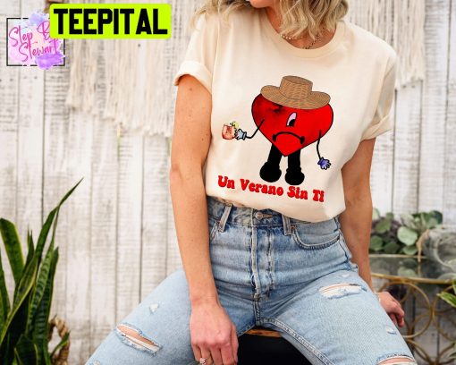 Un Verano Sin Ti Shirt Bad Bunny Sad Heart Drink Tea Unisex T-Shirt