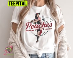 Vintage Rockford Peaches A League Of Their Own Women Baseball Trending Unisex Shirt