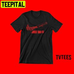 Walking Dead Just Do It Unisex Shirt