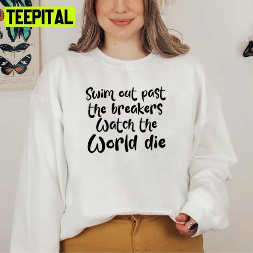 Watch The World Die Everclear Unisex Sweatshirt