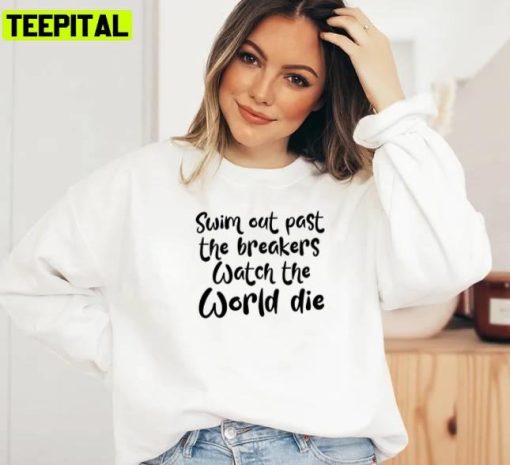 Watch The World Die Everclear Unisex Sweatshirt