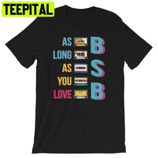 We All Love Backstreet Back The Backstreet Great Boys Unisex Shirt